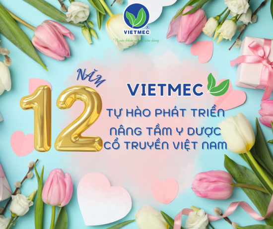 Kỉ niệm 12 năm thành lập Công ty cổ phần Dược liệu Việt Nam - VIETMEC